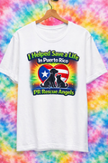 I Helped Save a Life – PR Rescue Angels Tee